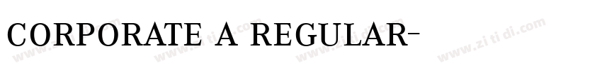 corporate a regular字体转换